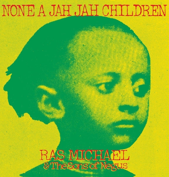 Ras Michael & The Sons O - None A Jah Jah Children |  Vinyl LP | Ras Michael & The Sons O - None A Jah Jah Children (LP) | Records on Vinyl