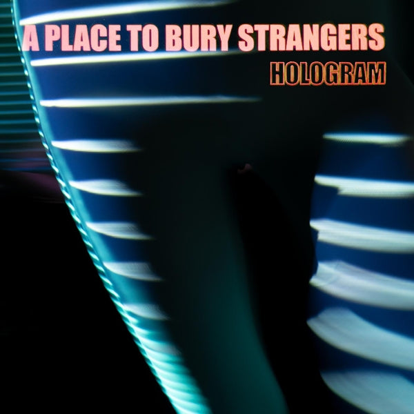  |  Vinyl LP | A Place To Bury Strangers - Hologram (LP) | Records on Vinyl