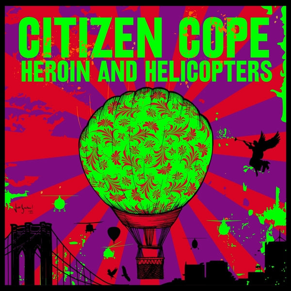 Citizen Cope - Heroin And Helicopters |  Vinyl LP | Citizen Cope - Heroin And Helicopters (LP) | Records on Vinyl