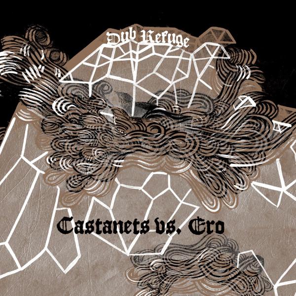 Castanets Vs. Ero - Dub Refuge |  Vinyl LP | Castanets Vs. Ero - Dub Refuge (LP) | Records on Vinyl