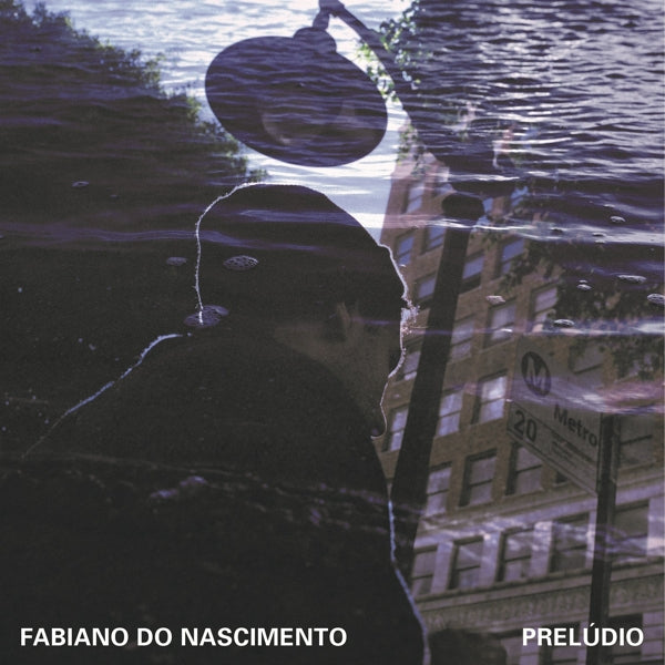 Fabiano Do Nascimento - Preludio |  Vinyl LP | Fabiano Do Nascimento - Preludio (LP) | Records on Vinyl