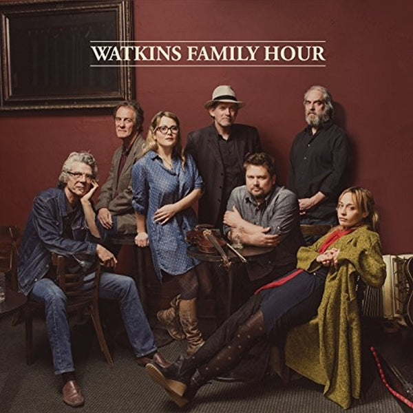 Watkins Family Hour - Watkins Family Hour |  Vinyl LP | Watkins Family Hour - Watkins Family Hour (LP) | Records on Vinyl