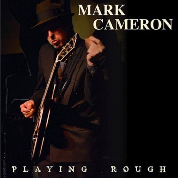  |  Vinyl LP | Mark Cameron - Playing Rough (LP) | Records on Vinyl