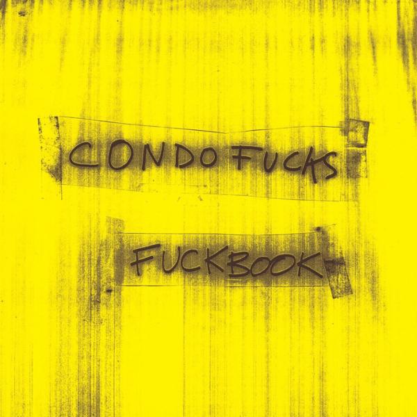 Condo Fucks - Fuckbook |  Vinyl LP | Condo Fucks - Fuckbook (LP) | Records on Vinyl