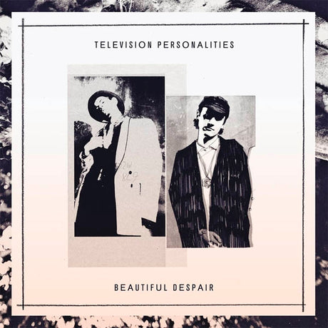 Television Personalities - Beautiful Despair |  Vinyl LP | Television Personalities - Beautiful Despair (LP) | Records on Vinyl