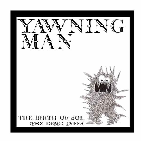 Yawning Man - The Birth Of Sol: The.. |  Vinyl LP | Yawning Man - The Birth Of Sol: The.. (2 LPs) | Records on Vinyl