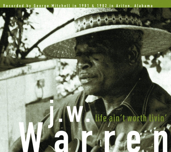 J.W. Warren - Life Ain't Worth Livin' |  Vinyl LP | J.W. Warren - Life Ain't Worth Livin' (LP) | Records on Vinyl