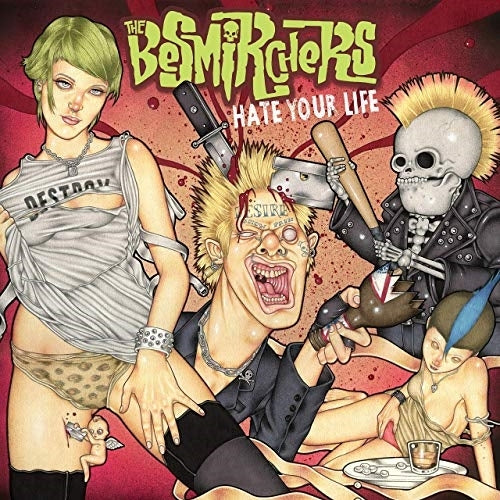 Besmirchers - Hate Your Life |  Vinyl LP | Besmirchers - Hate Your Life (LP) | Records on Vinyl
