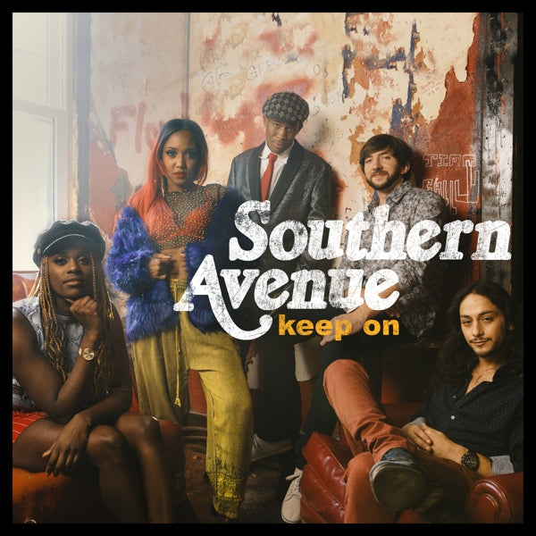 Southern Avenue - Keep On |  Vinyl LP | Southern Avenue - Keep On (LP) | Records on Vinyl