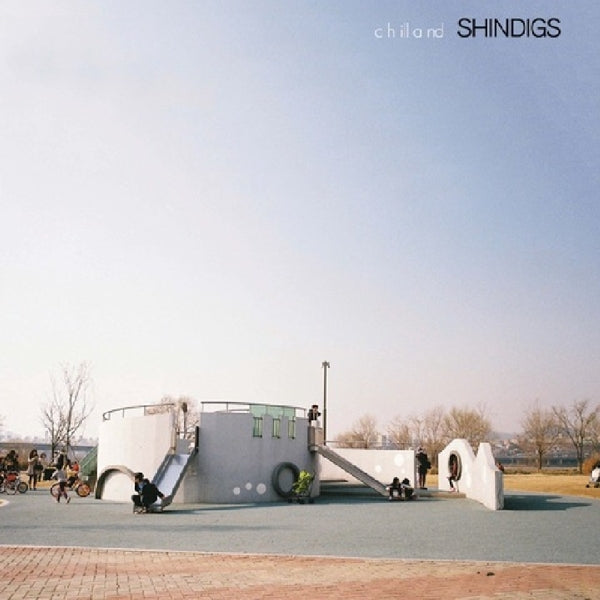 Shindigs - Chilland |  Vinyl LP | Shindigs - Chilland (LP) | Records on Vinyl
