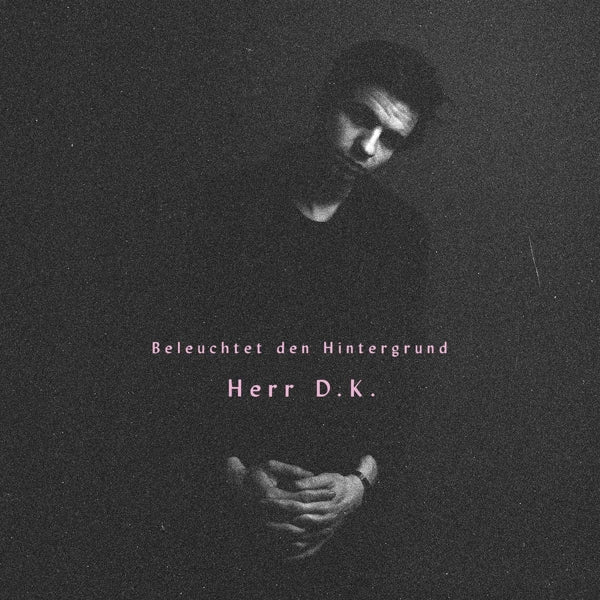 Herr D.K. - Beleuchtet Den.. |  Vinyl LP | Herr D.K. - Beleuchtet Den.. (LP) | Records on Vinyl