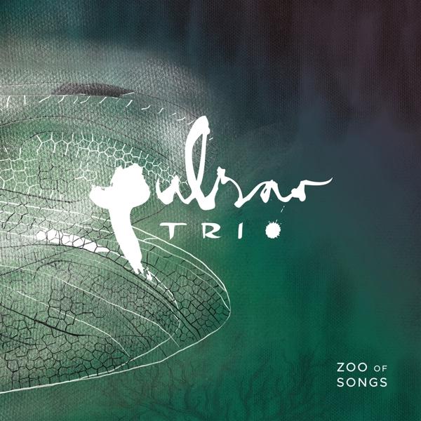 Pulsar Trio - Zoo Of Songs |  Vinyl LP | Pulsar Trio - Zoo Of Songs (LP) | Records on Vinyl