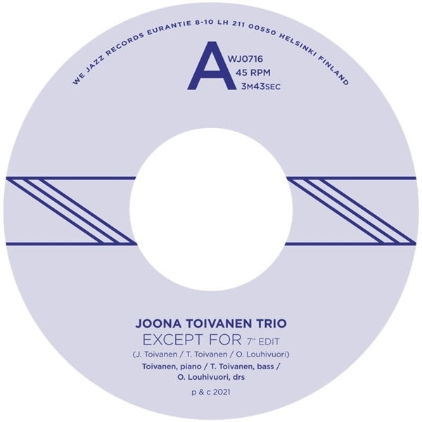  |  7" Single | Joona Toivanen Trio - Except For / Keyboard Study No. 2 (Single) | Records on Vinyl