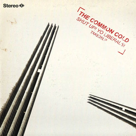 Common Cold - Shut Up! Yo Liberals |  Vinyl LP | Common Cold - Shut Up! Yo Liberals (LP) | Records on Vinyl