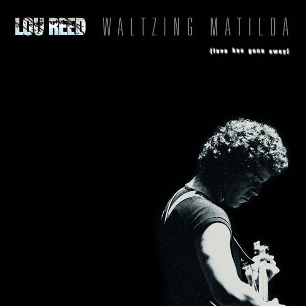 Lou Reed - Waltzing Matilda |  Vinyl LP | Lou Reed - Waltzing Matilda (2 LPs) | Records on Vinyl
