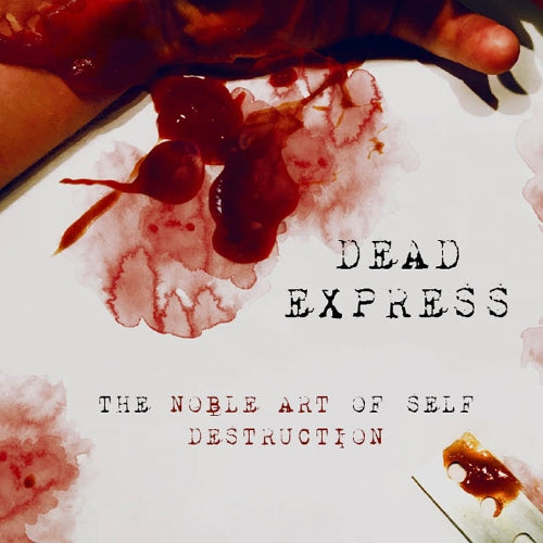 Dead Express - Noble Art Of Self.. |  Vinyl LP | Dead Express - Noble Art Of Self.. (LP) | Records on Vinyl