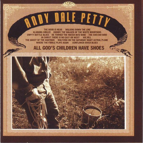 Andy Dale Petty - All God's Children Have.. |  Vinyl LP | Andy Dale Petty - All God's Children Have.. (LP) | Records on Vinyl