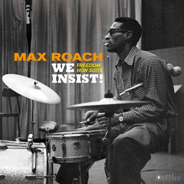 Max Roach - We Insist! Freedom Now.. |  Vinyl LP | Max Roach - We Insist! Freedom Now.. (LP) | Records on Vinyl