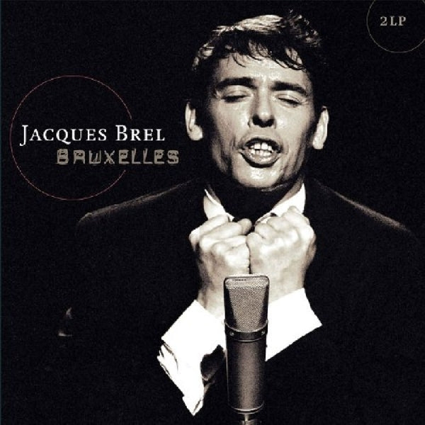 Jacques Brel - Bruxelles |  Vinyl LP | Jacques Brel - Bruxelles (2 LPs) | Records on Vinyl