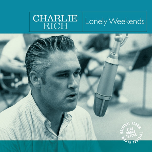 Charlie Rich - Lonely Weekends |  Vinyl LP | Charlie Rich - Lonely Weekends (LP) | Records on Vinyl